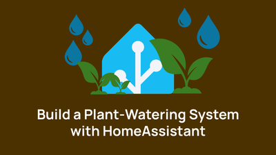 Smart Plant Watering System with HomeAssistant